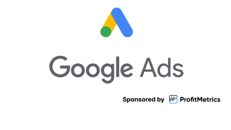 Google Ads newsletter – week 33 sponsored by ProfitMetrics.io